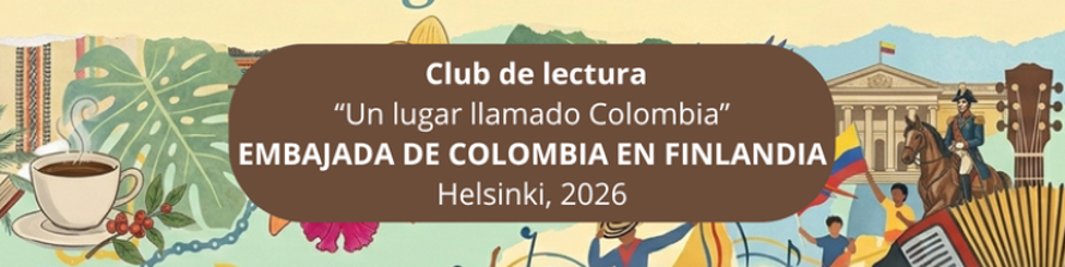 club de lectura colombianos Helsinki: Club de lectura "Un lugar llamado Colombia" en Helsinki: de La vorágine a La perra, hasta el 27 de noviembre